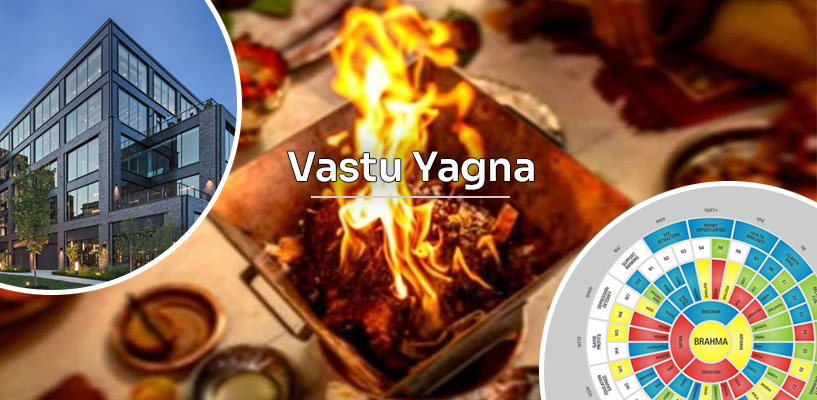 Vastu Yagna: Significance, Benefits & Method