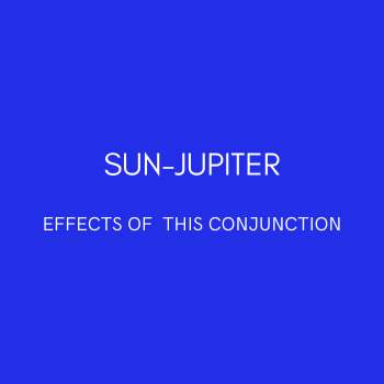 Sun-Jupiter Conjunction: Yukta Yoga