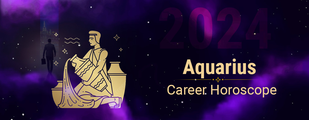 Aquarius Career Horoscope 2024